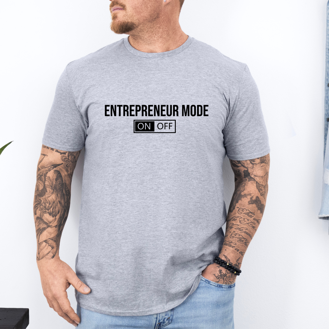 Entrepreneur Mode T-Shirt
