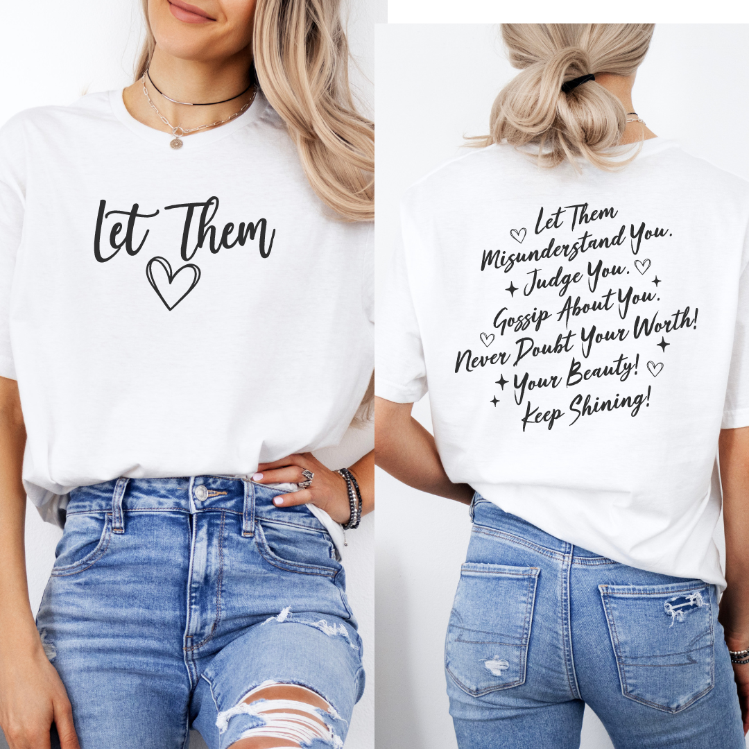 Let Them T-Shirt