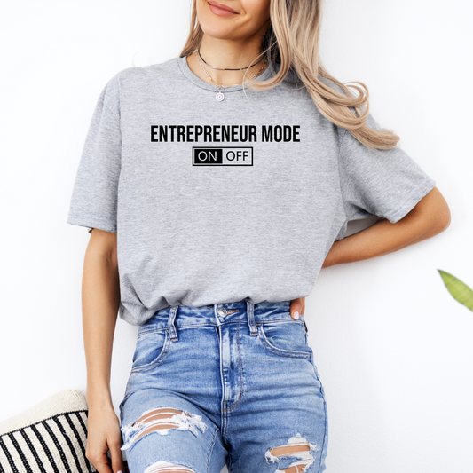 Entrepreneur Mode T-Shirt